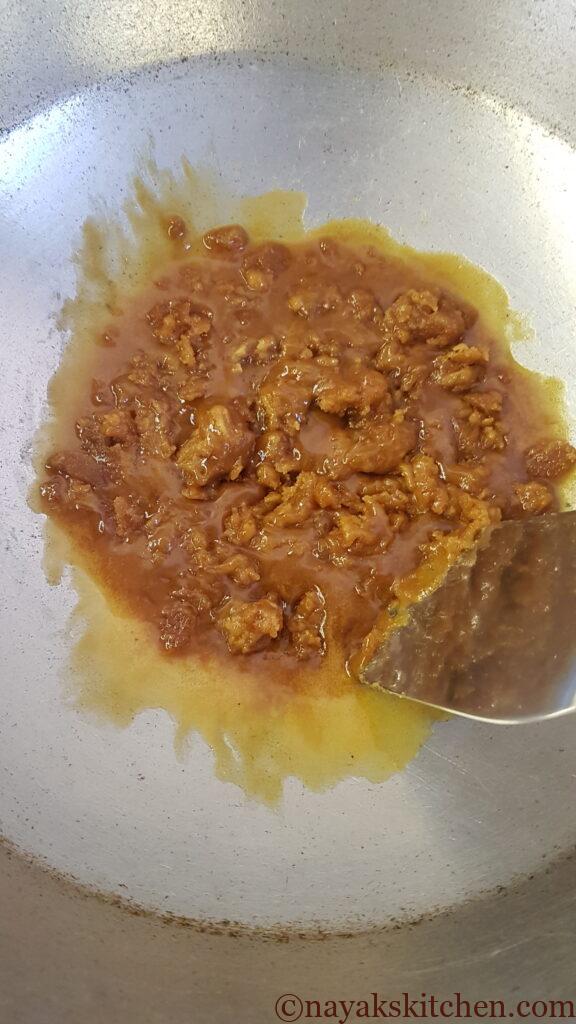 Heat jaggery till it melts